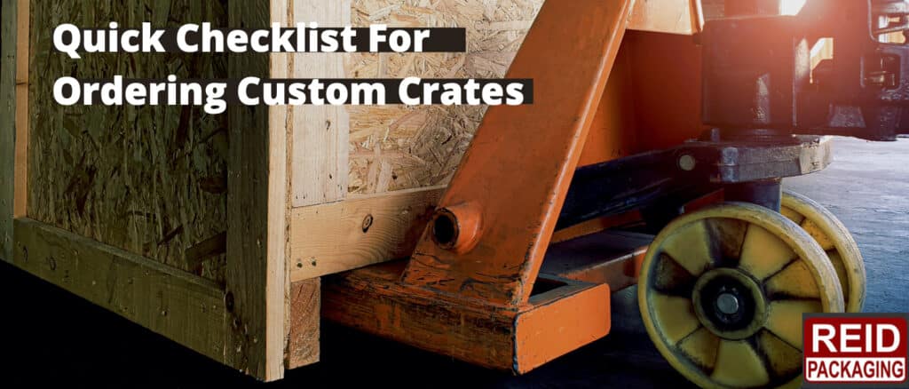 custom crate order checklist